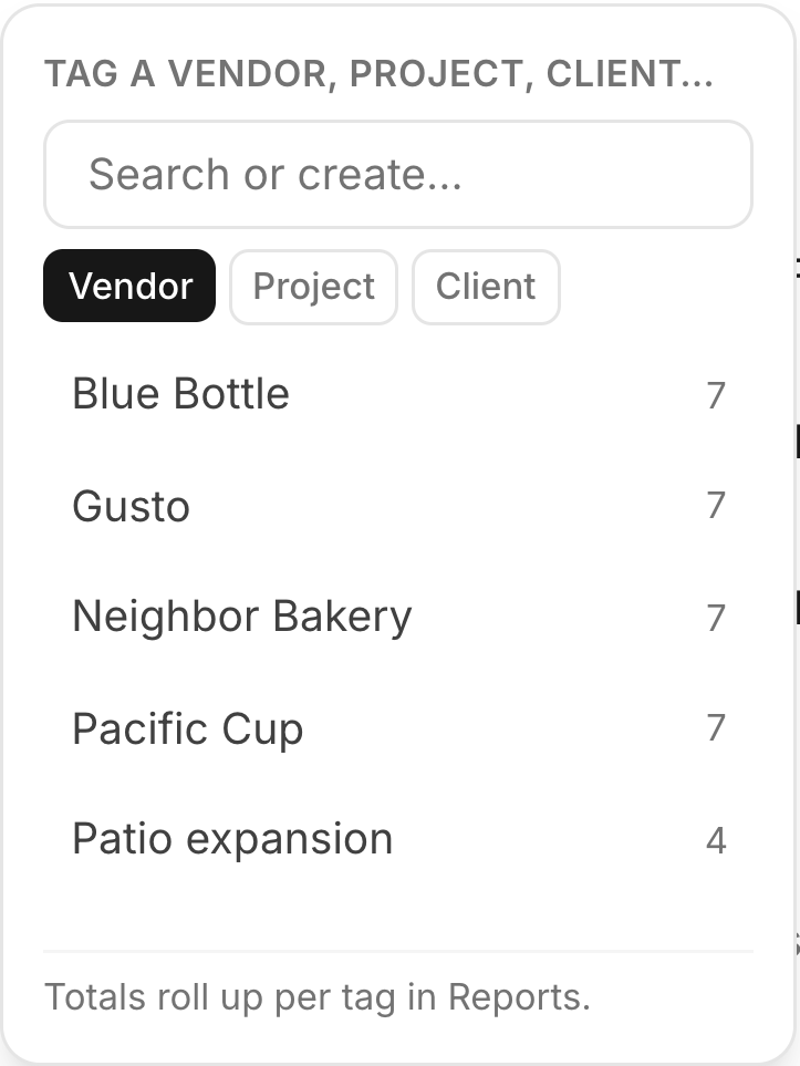 The tag menu on a transaction — mark a vendor, project, or client; totals roll up per tag